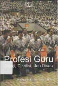 Profesi Guru : Dipuji, Dikritisi, dan Dicaci