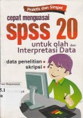 Praktis dan Simpel Cepat Mmenguasai SPSS 20 untuk Olah dan Interpretasi Data