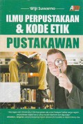 Ilmu Perpustakaan & Kode Etik Pustakawan