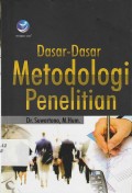 Dasar - Dasar Metodologi Penelitian