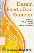 Desain Pendidikan Karakter : Konsepsi dan Aplikasinya dalam Lembaga Pendidikan