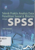 Teknik Praktis Analisis Data Penelitian Sosial & Bisnis dengan SPSS