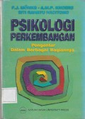 Psikologi Perkembangan : Pengantar Dalam Berbagai Bagiannya