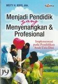 Menjadi Pendidik yang Menyenangkan dan Profesional : Implementasi pada Pendidikan Anak Usia Dini