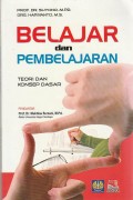 Belajar dan Pembelajaran : Teori dan Konsep Dasar