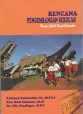 Rencana Pengembangan Sekolah : Menuju Sekolah Unggul Berkarakter