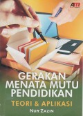 Gerakan Menata Mutu Pendidikan : Teori & Aplikasi