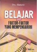 Belajar dan Faktor-faktor yang Mempengaruhi